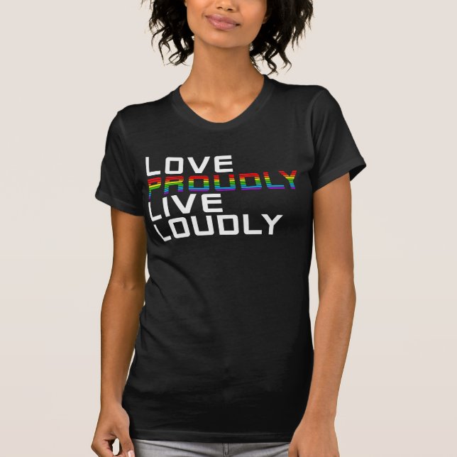 Camiseta amor orgulloso vivo en alta voz (Anverso)