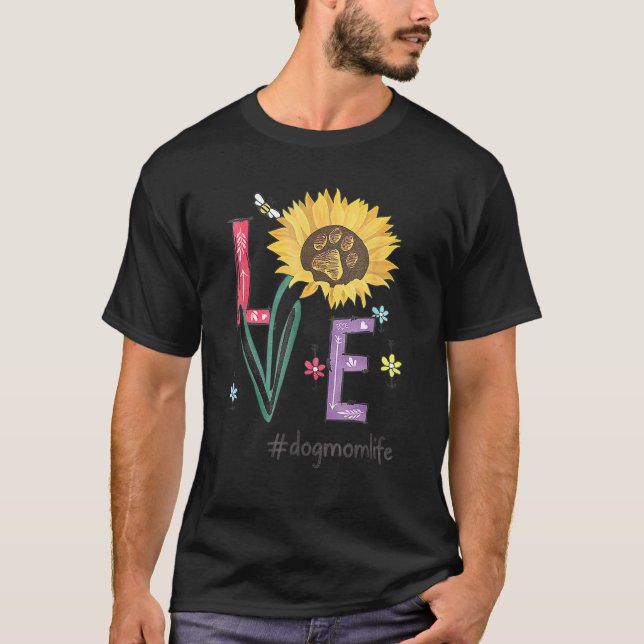 Camiseta Amor Perro Mamá Vida Girasol por la madre (Anverso)