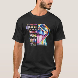 Camiseta Amor Pitbull Creo Alma Pitbull En Ojos Perro Lo