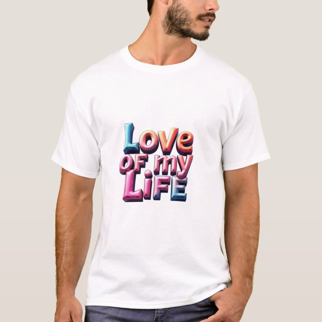 Camiseta Amor por mi vida - Para siempre (Anverso)