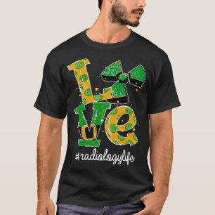 Camiseta AMOR Radiología Vida Radiación Graciosa St Patrick