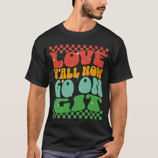 Camiseta ¡Amor Retro Ahora Vamos, Git! Último día escolar