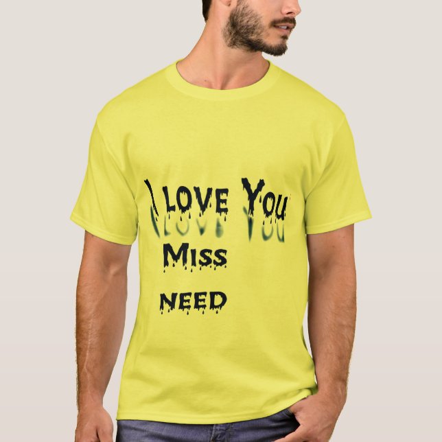 Camiseta Amor, señorita, necesidad: Una expresión sentida" (Anverso)