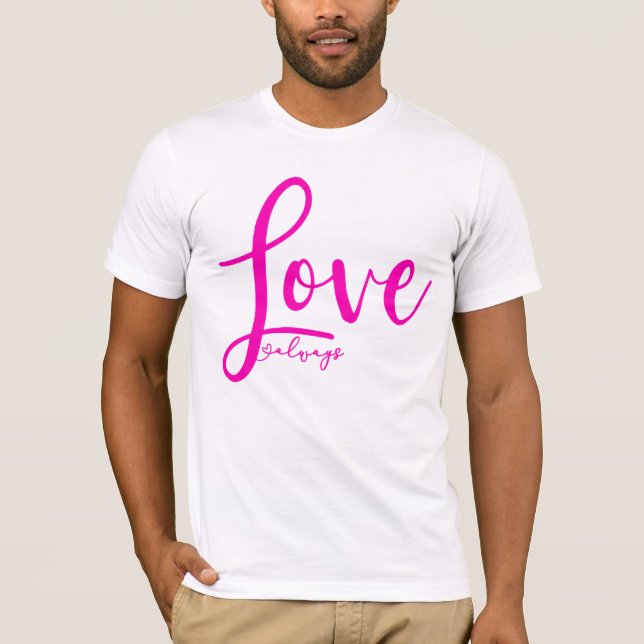 Camiseta Amor Siempre Elegante Guión De Escritura A Mano Ro (Anverso)