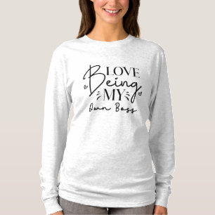 Camiseta Amor Siendo Mi Propio Jefe Divertido