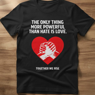 Camiseta Amor Sobre Odio – Juntos Nos Elevamos Gráfica de U