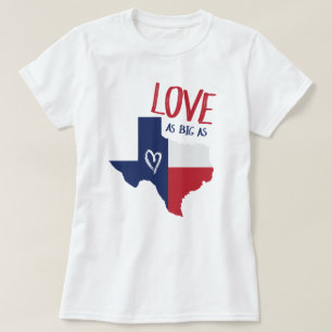 Camiseta Amor tan grande como Texas