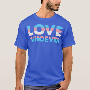 Camiseta Amor transgénero quienquiera que sea el mes del or