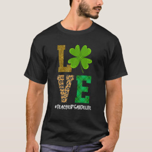 Camiseta AMOR Vida del profesor asistente St Patrick's Day 