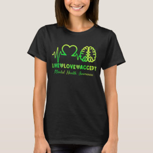 Camiseta Amor Vivo Acepta Conciencia sobre la Salud Mental 