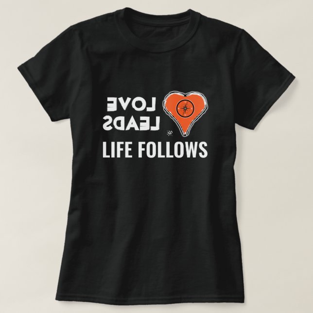 Camiseta Amor y vida: el amor lleva, la vida sigue (Diseño del anverso)
