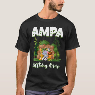 Camiseta Ampa Birthday Crew Zoo Bday Safari Fiesta Celebrat
