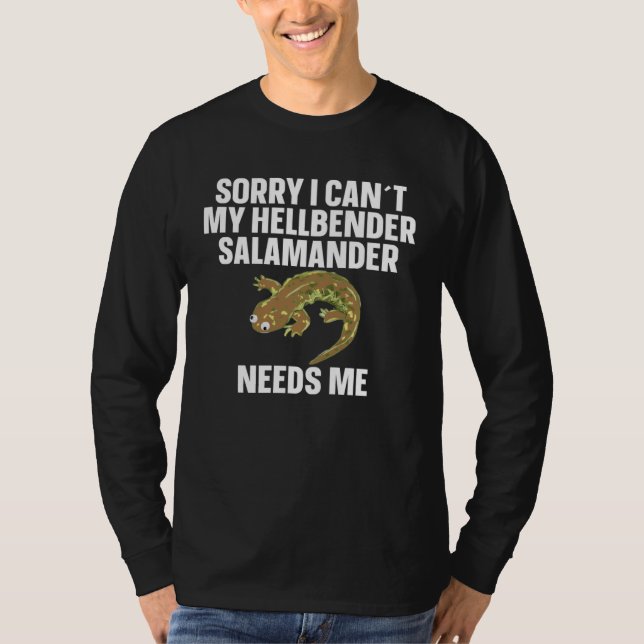 Camiseta Amphibian My Hellbender Salamander Need Me (Anverso)