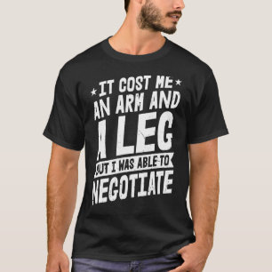 Camiseta Amputación - Cuesta un brazo y una amputación de p