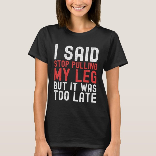 Camiseta Amputation Surgery Recovery Humor Handicap Leg Arm (Anverso)