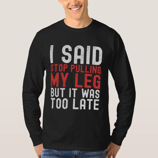 Camiseta Amputation Surgery Recovery Humor Handicap Leg Arm (Anverso)