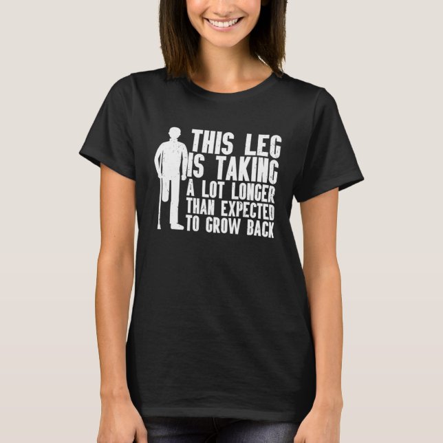 Camiseta Amputation Surgery Recovery Humor Handicap Leg Arm (Anverso)