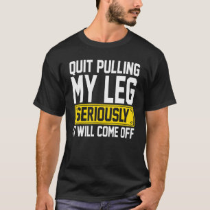 Camiseta Amputee - Dejar De Sacar Mi Prótesis De Amputación
