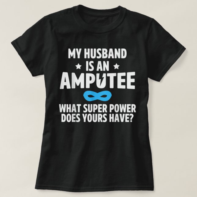 Camiseta Amputee Humor Esposo Brazo de pierna Gracioso Rega (Diseño del anverso)