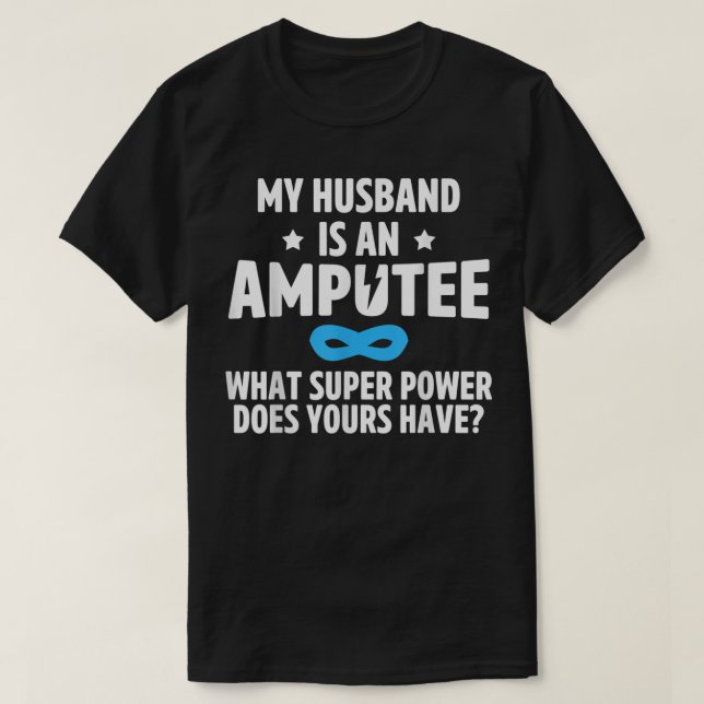 Camiseta Amputee Humor Husband Leg Arm Funny Recovery Gifts (Diseño del anverso)