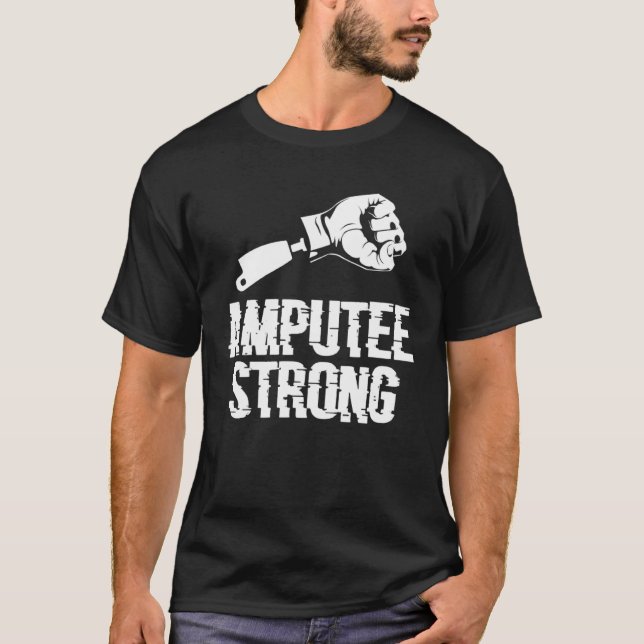 Camiseta Amputee Strong Amputated Disability Prosthetic Leg (Anverso)