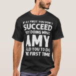Camiseta AMY Name Personalized Birthday Funny Christmas Jok<br><div class="desc">AMY Name Personalized Birthday Funny Christmas Joke .trendy, cute, cool, popular, birthday, gift idea, retro, space, yellow, aesthetic, art, astronaut, cats, funny, gift, meme, party, present (gift), travel, vine, vintage, vsco, yeet, yeeted, 1998, 1998 limited edition, 2020, 2021, 80s, 80s party, 90s, 90s party, a cat, aircraft, airplane, animal, animal...</div>