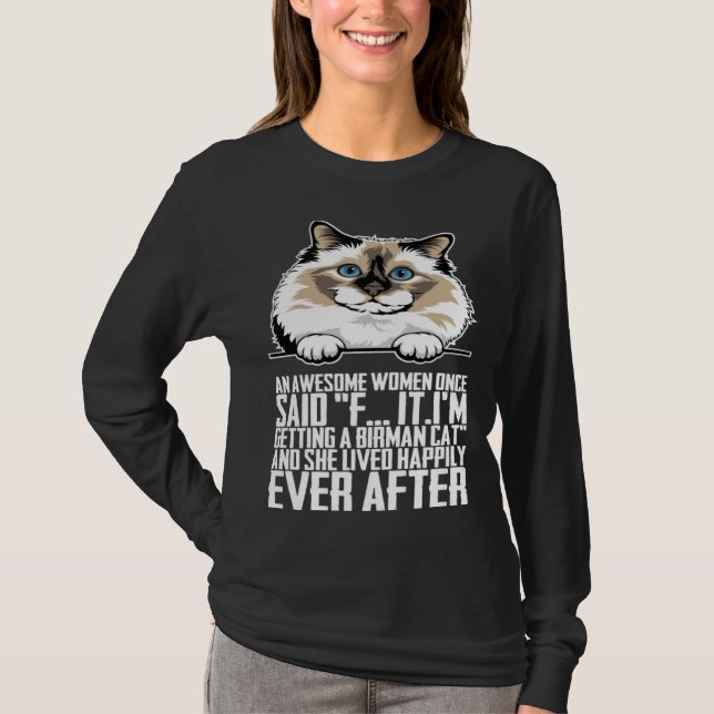 Camiseta An awesome women once said f itim getting a birman (Anverso)