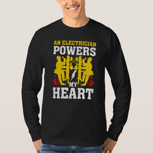 Camiseta An Electrician Powers My Heart Electrician Men (Anverso)