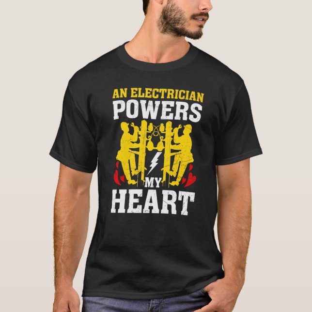 Camiseta An Electrician Powers My Heart Electrician Men (Anverso)