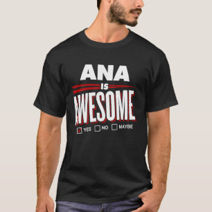 Camiseta ANA Es Un Maravilloso Nombre De Amigo Familiar