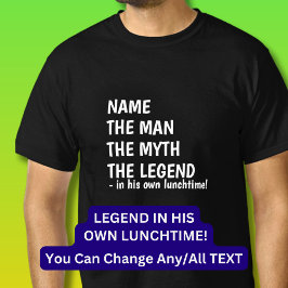 Camiseta ¡Añada el nombre de MAN MYTH LEGEND en su propio a