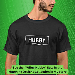 Camiseta Añadir año de cambio Texto de soborno Wifey, parej
