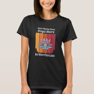 Camiseta Añadir nombre cambiar texto hace que el yoga sea m