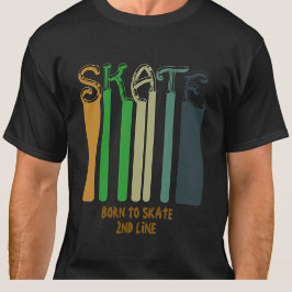 Camiseta Añadir nombre o tu texto - SKATE - Nacido para pat