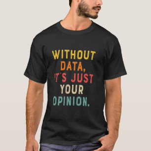 Camiseta Analista de datos estadístico estadístico divertid