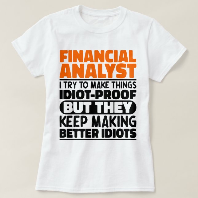 Camiseta Analista Financiero Que Intento Hacer Cosas Divert (Diseño del anverso)