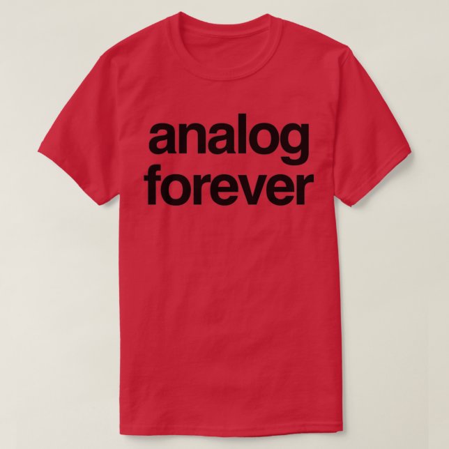 Camiseta Analógico para siempre (2) (Diseño del anverso)