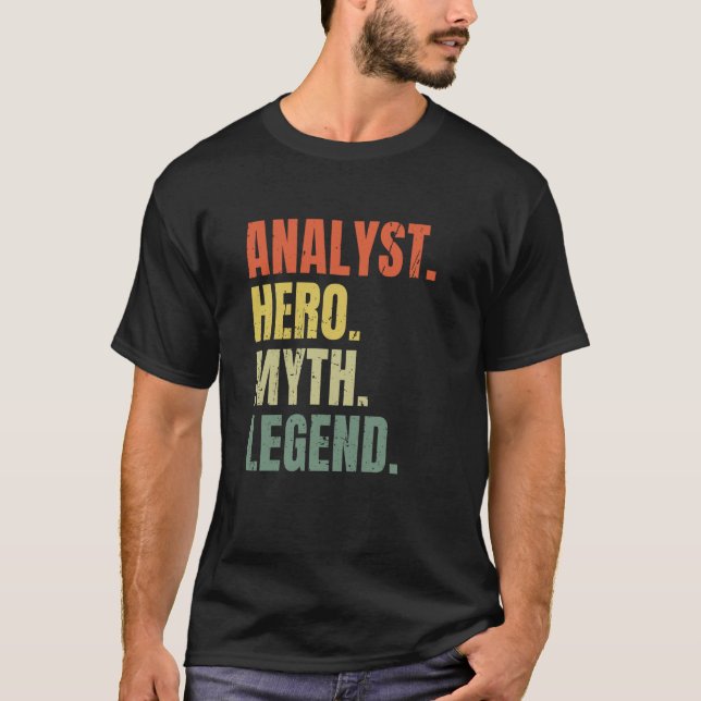 Camiseta Analyst Hero Myth Legend Best Job Analyst (Anverso)