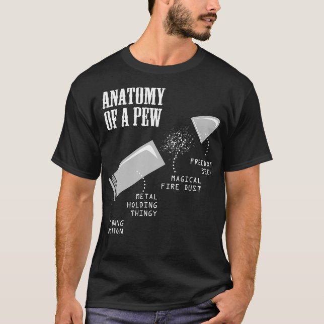Camiseta Anatomía De Un Pew Gracioso Arma De Arma De Arma D (Anverso)