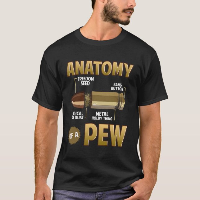 Camiseta Anatomía De Un Pew Tan Solo La Punta Bala Regalo G (Anverso)