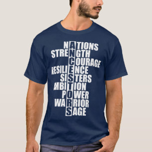 Camiseta Ancestores fortaleza nación coraje resiliencia her