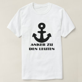 Camiseta Anchor y texto alemán Anker zu den Leuten