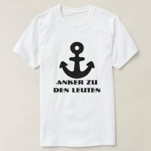 Camiseta Anchor y texto alemán Anker zu den Leuten