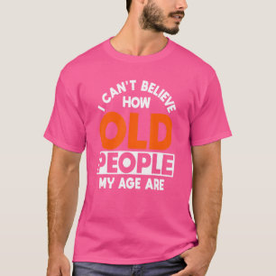 Camiseta Anciano Jubilado Pensionista Personas Mayores Anci