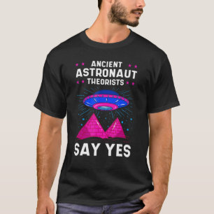 Camiseta Anciano teórico astronauta dice sí egipcio extra