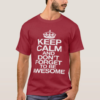 Camiseta and don't forget to be awesome