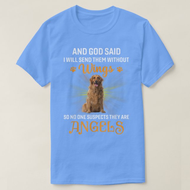 Camiseta And God SaidI Will Send Them Without WingsDog  (Diseño del anverso)