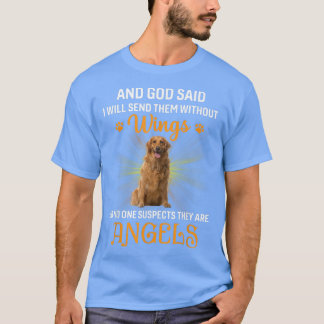 Camiseta And God SaidI Will Send Them Without WingsDog