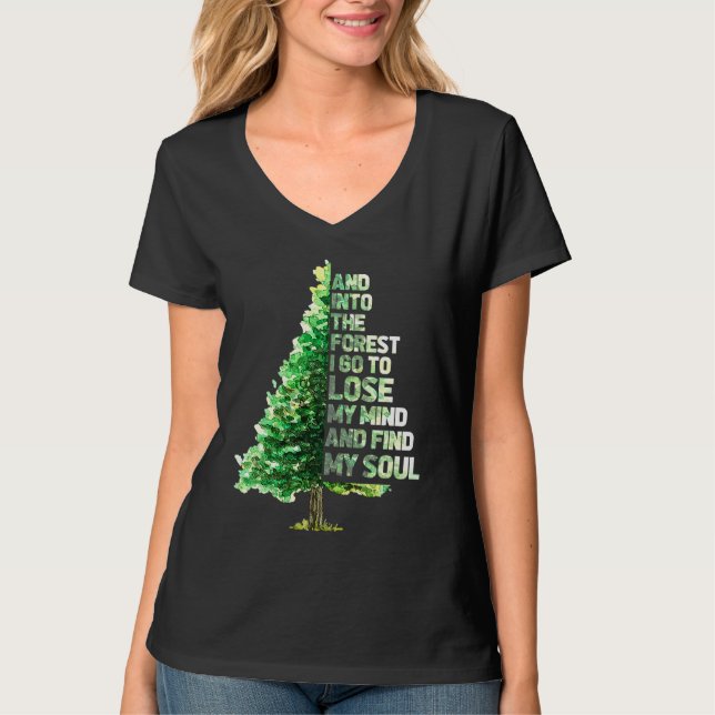 Camiseta And Into The Forest I Go To Lose Camping Hiking Ca (Anverso)