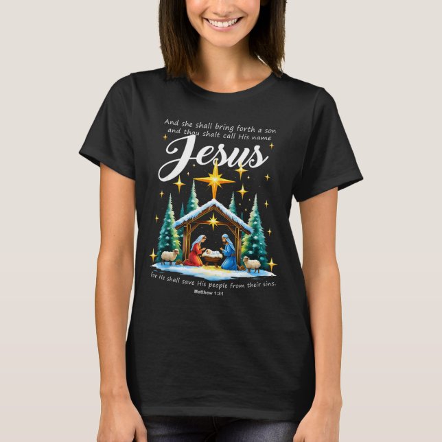 Camiseta And Thou Shalt Call His Name Jesus Nativity Christ (Anverso)
